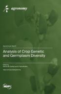 Analysis of Crop Genetic and Germplasm Diversity edito da MDPI AG