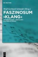 Faszinosum 'Klang' edito da Gruyter, Walter de GmbH
