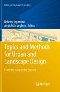 Topics And Methods For Urban And Landscape Design edito da Springer International Publishing Ag
