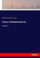 Poems of Elizabeth Barrett di Elizabeth Barrett Browning edito da hansebooks