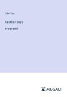 Castilian Days di John Hay edito da Megali Verlag