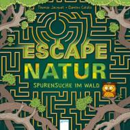 Escape Natur. Spurensuche im Wald di Thomas Jacquet edito da Arena Verlag GmbH
