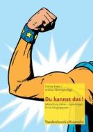 Du Kannst Das!: Selbstachtung Starken - Kopiervorlagen Fur Das Ubergangssystem edito da Vandehoeck & Rupprecht