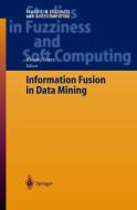 Information Fusion in Data Mining di Vicenç Torra edito da Springer Berlin Heidelberg