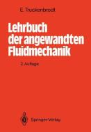 Lehrbuch der angewandten Fluidmechanik di Erich Truckenbrodt edito da Springer Berlin Heidelberg