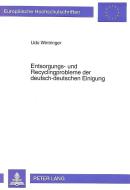 Entsorgungs- und Recyclingprobleme der deutsch-deutschen Einigung di Udo Wintringer edito da Lang, Peter GmbH
