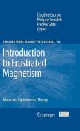 Introduction to Frustrated Magnetism edito da Springer Berlin Heidelberg