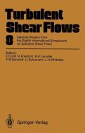 Turbulent Shear Flows 8 edito da Springer Berlin Heidelberg