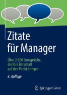 Zitate für Manager di SPRINGER FACHMEDIEN edito da Springer-Verlag GmbH