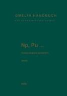 Np, Pu... Transuranium Elements di Ursula Hettwer edito da Springer-verlag Berlin And Heidelberg Gmbh & Co. Kg