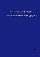 Versuch einer Dürer Bibliographie di Hans Wolfgang Singer edito da Vero Verlag