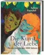 Die Kunst der Liebe di Sabine Poeschel edito da wbg Theiss