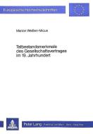 Tatbestandsmerkmale des Gesellschaftsvertrages im 19. Jahrhundert di Marion Weissen-Micus edito da Lang, Peter GmbH
