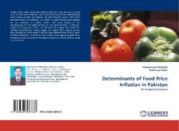 Determinants of Food Price Inflation in Pakistan di Muhammad Abdullah, Rukhsana Kalim edito da LAP Lambert Academic Publishing