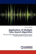 Application of Multiple Tabu Search Algorithm di Saravuth Pothiya edito da LAP Lambert Academic Publishing
