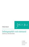 Selbstgespräch mit niemand di Ulrich Koch edito da Allitera Verlag