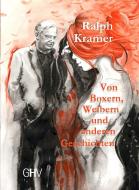 Von Boxern, Weibern und anderen Geschichten di Ralph Kramer edito da Hess, Gerhard Verlag