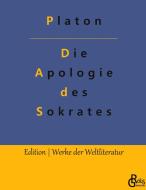 Die Apologie des Sokrates di Platon edito da Gröls Verlag