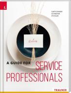 A Guide for Service Professionals + Beilage di Wilhelm Gutmayer, Johann Stickler, Karl Heinz Gartlgruber edito da Trauner Verlag
