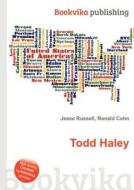 Todd Haley edito da Book On Demand Ltd.