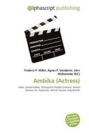 Ambika (actress) di #Miller,  Frederic P. Vandome,  Agnes F. Mcbrewster,  John edito da Vdm Publishing House