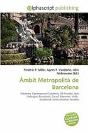 Mbit Metropolit De Barcelona edito da Alphascript Publishing