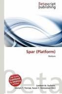 Spar (Platform) edito da Betascript Publishing