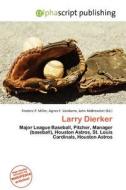 Larry Dierker edito da Alphascript Publishing