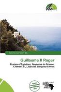 Guillaume Ii Roger edito da Fec Publishing