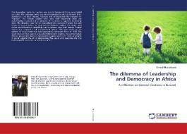 The dilemma of Leadership and Democracy in Africa di Ernest Nkunzimana edito da LAP LAMBERT Academic Publishing