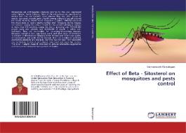 Effect of Beta - Sitosterol on mosquitoes and pests control di Krishnamoorthi Ramalingam edito da LAP Lambert Academic Publishing