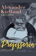 Professoren di Alexander Kielland edito da Lindhardt og Ringhof