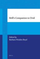 Brill's Companion to Ovid edito da BRILL ACADEMIC PUB