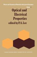 Optical and Electrical Properties di P. A. Lee edito da Springer Netherlands