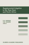 Supplemental Irrigation in the Near East and North Africa edito da Springer Netherlands