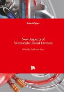 New Aspects of Ventricular Assist Devices edito da IntechOpen
