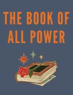 The Book Of All Power di Wallace edito da Cauc Robert Stefan