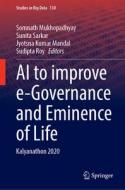 AI to Improve E-Governance and Eminence of Life: Kalyanathon 2020 edito da SPRINGER NATURE