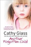 Another Forgotten Child di Cathy Glass edito da HarperCollins Publishers