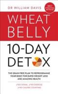 The Wheat Belly 10-Day Detox di William Davis edito da HarperCollins Publishers