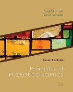 Principles of Microeconomics di Robert H. Frank, Ben Bernanke edito da IRWIN