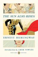 The Sun Also Rises: (Penguin Classics Deluxe Edition) di Ernest Hemingway edito da PENGUIN GROUP