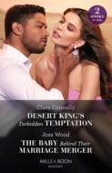 Desert King's Forbidden Temptation / The Baby Behind Their Marriage Merger di Clare Connelly, Joss Wood edito da HarperCollins Publishers