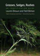 Grasses, Sedges, Rushes di Lauren Brown, Ted Elliman edito da Yale University Press