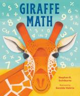 Giraffe Math di Stephen Swinburne edito da LITTLE BROWN BOOKS FOR YOUNG R