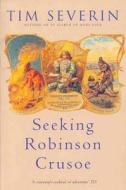 Seeking "robinson Crusoe" di Tim Severin edito da Pan Macmillan