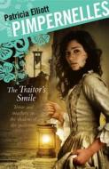 The Traitor\'s Smile di Patricia Elliott edito da Hachette Children\'s Group