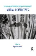 Culture and Reflexivity in Systemic Psychotherapy di Inga-Britt Krause edito da Taylor & Francis Ltd