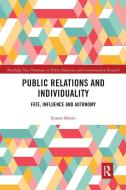 Public Relations And Individuality di Simon Moore edito da Taylor & Francis Ltd