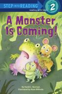 A Monster Is Coming! di David L. Harrison edito da RANDOM HOUSE
